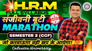 HRM Full Syllabus In 1 Hour 🔥| Sanjeevani Booti Marathon | Cu Bcom Sem-2 CCF | Calcutta University 