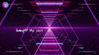HoangMP Mix 2023 - VinaHouse - THẤT TÌNH 2