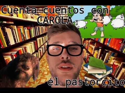 Cuenta cuentos con carola-1 cap- "el pastorcito"