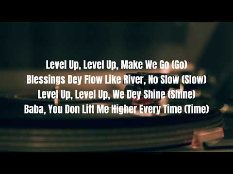 Level Up  - Make We Go  - Lyrics Video