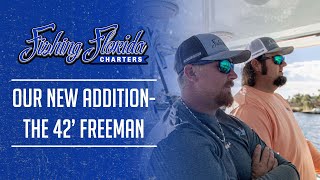 New 42" Freeman Boat Announcement! | Fishing Florida Charters
