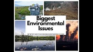 15 Biggest Environmental Problems of 2025