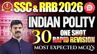Indian Polity 🔥 30 Most Expected MCQs | One Shot Rapid Revision | Complete Concept + PYQs 2026