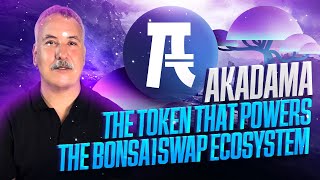 AKADAMA -  The token that powers the Bonsaiswap ecosystem.©