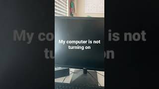 My computer is not turning on #computer
