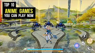 Top 10 Best ANIME GAMES You Can Play Now | Anime RPG game for Android, PC & iOS