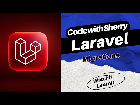 Laravel Schema Builder – Database Migrations Deep Dive | Hindi/Urdu