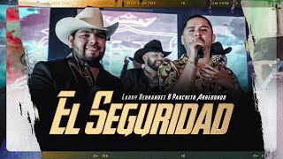 Larry Hernandez X Panchito Arredondo - El Seguridad (En Vivo)