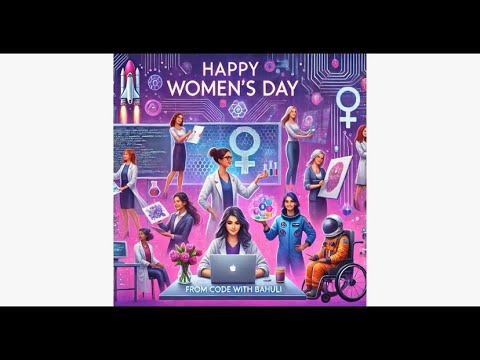 Celebrating Women’s Day with code! 💻✨ |Code With Bahuli |