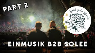 Einmusik B2B Solee at Zurück zu den Wurzeln Festival 2025 (Part 2)