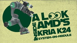 A Look Inside AMD's Kria K24 System-on-Module