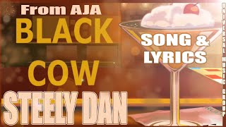 Steely Dan - Black Cow [Song Lyrics Animation] - Drunk Dancing Glass version by Kinneas [ TTuthill ]