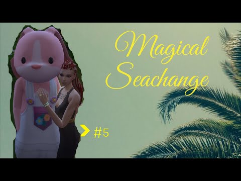Magical Seachange #5 A sims 4 love story
