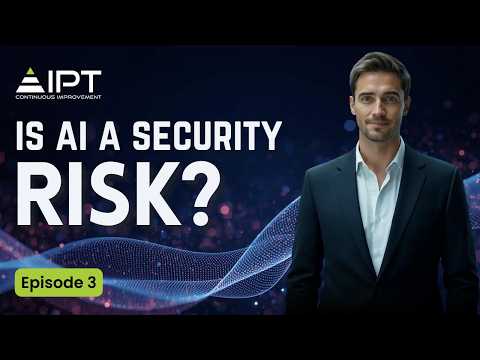 Episode 3: Is AI a Security Risk?
