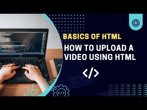 How to upload a video using HTML || Video upload in Web Development