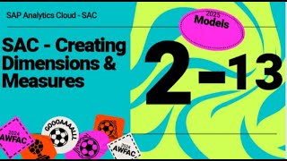Creating Dimensions and Measures in SAP Analytics Cloud | Step-by-Step Tutorial for Beginners
