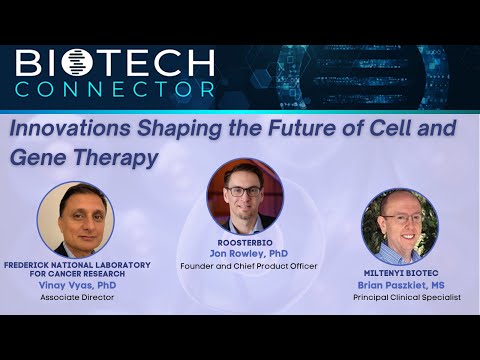 Biotech Connector: Innovations Shaping the Future of Cell and Gene Therapy