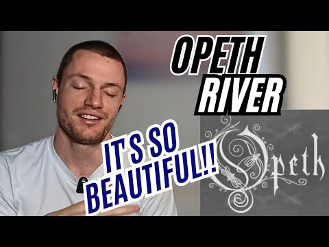 First Time Listening to: River - Opeth - REACTION - Progressive Rock