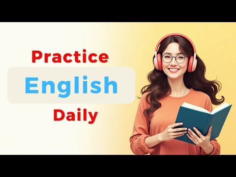 Simple Ways to Practice English Every Day – No Teacher Needed | 30 Minutes English Listening