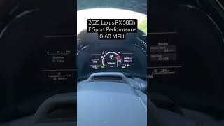 2025 Lexus RX 500h F Sport Performance 0-60 MPH #acceleration #lexus #lexusrx #fsport