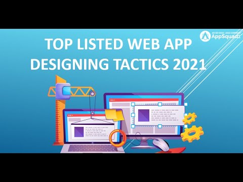 Top listed web app designing tactics 2021