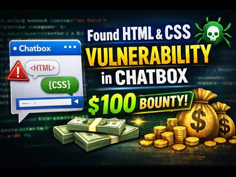 Found HTML & CSS Vulnerability in Chatbox | $100 Bounty