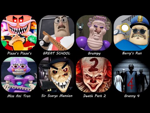 Pizza’s Pizza’s,GREAT SCHOOL,Grumpy,Barry’s Run,Miss Ani Tron,Death Park 2,Granny 4