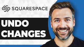 How to Undo Changes in Squarespace (Step By Step)