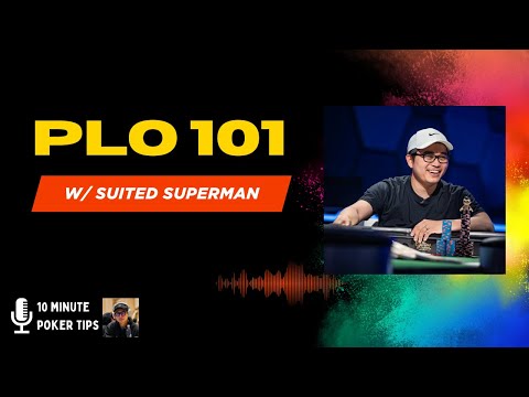 PLO 101 with Suited Superman