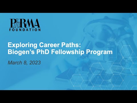 Exploring Career Paths: Biogen's PhD Fellowship Program