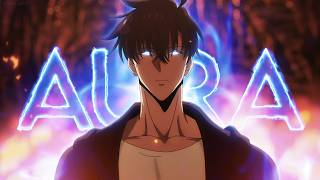 「AMV」 AURA = ♾️ | Solo Leveling