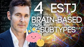 4 ESTJ Subtypes: Neuroscience Explained by Dario Nardi (Dominant Creative Normalizing Harmonizing)
