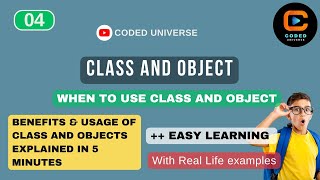 Fully Understanding Classes and Objects | What is Class? | What is Object? |  Coded Universe