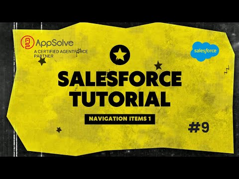How to Customize Navigation Items in Salesforce | App Solve Tutorial