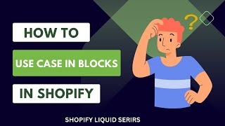 How to use case in blocks in shopify liquid | multiple blocks with liquid
