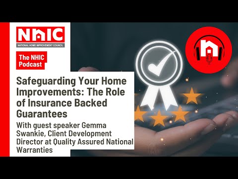 Safeguarding Your Home Improvements: The Role of Insurance Backed Guarantees
