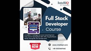 Full Stack Developer Course in Ameerpet | IntelliQ IT #javafullstackcourse  #javafullstackdeveloper