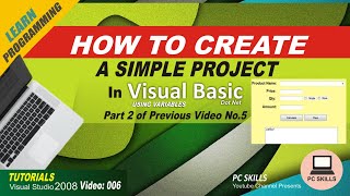 Visual Basic Dot Net Tutorial for Beginners Video 006 How to Create a Simple Project