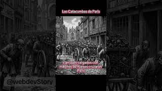 Las Catacumbas de Paris #shortvideo #misterio