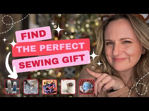 12 UNIQUE gift ideas for Sewing Lovers!