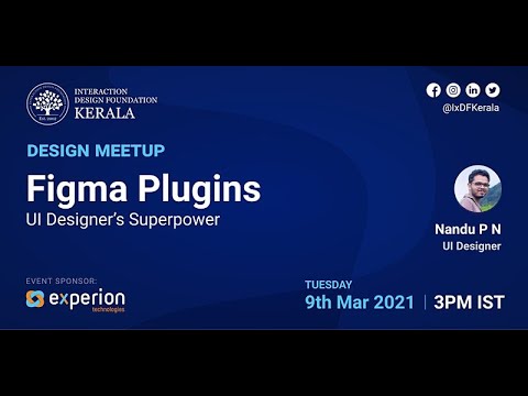 Figma Plugins - UI Designer's Superpower - IxDF Kerala Webinar