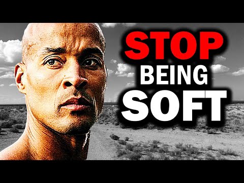 STOP BEING SOFT - David Goggins, Jordan Peterson, Les Brown, Andy Frisella, Eric Thomas
