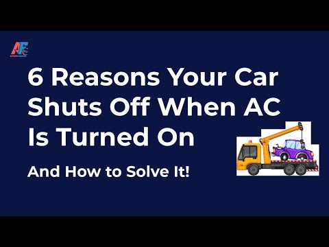 6 Reasons Your Car Shuts Off When AC Is Turned On