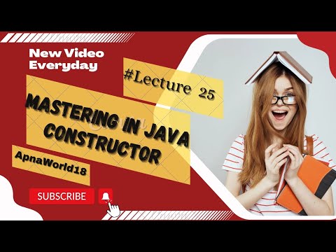 Java Constructor Mastery: Unlocking Advanced Techniques for Ultimate Programming Control ApnaWorld18