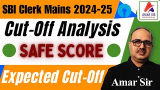 SBI Clerk 2024-25 | Expected Cut-Off ⚡| Mains Cut-Off | Amar Sir