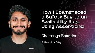 How I Downgraded a Safety Bug to an Availability Bug...Using Assertions!