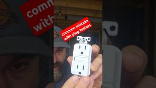 Common mistake with plug-in testers