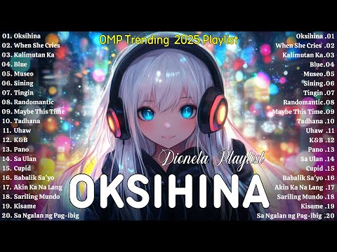 Oksihina - Dionela - Marilag, Blue (Lyrics)💗Best OPM Tagalog Love Songs💗OPM Trending 2025 Playlist