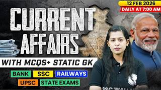 Current Affairs Today | 12 Feb Current Affairs 2026 | Current Affairs for SSC | By Krati Mam