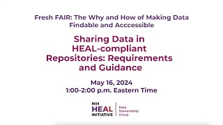 Sharing Data in HEAL-compliant Repositories: Requirements and Guidance